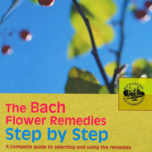 Step by Step Bach Remedies